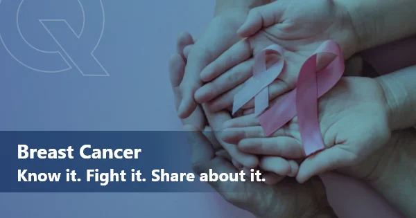 Breast Cancer – Know it. Fight it. Share about it.