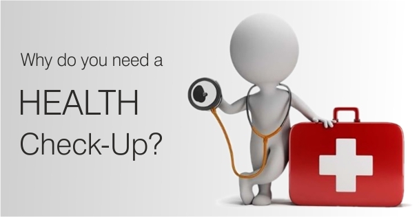 Why do you need a Health Check-Up?