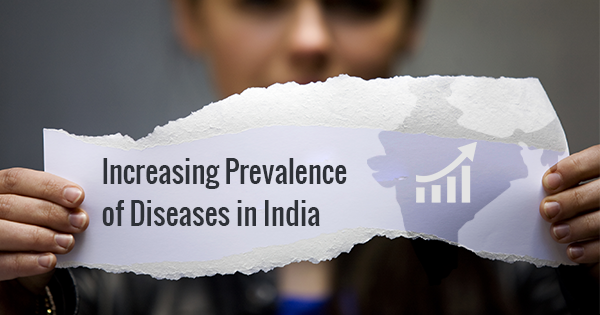 Increasing Prevalence of Diseases in India