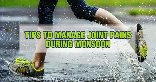 Tips To Manage Joint Pains During Monsoon