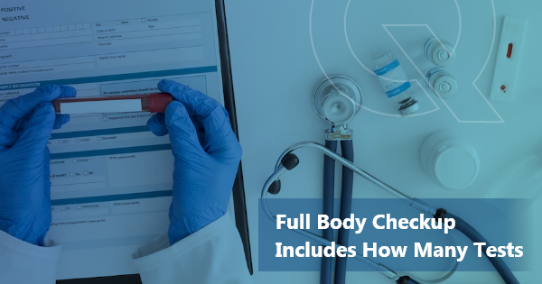 full body checkup includes how many tests