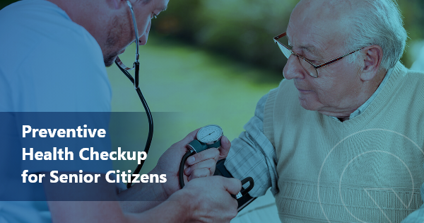 preventive health checkup for senior citizens