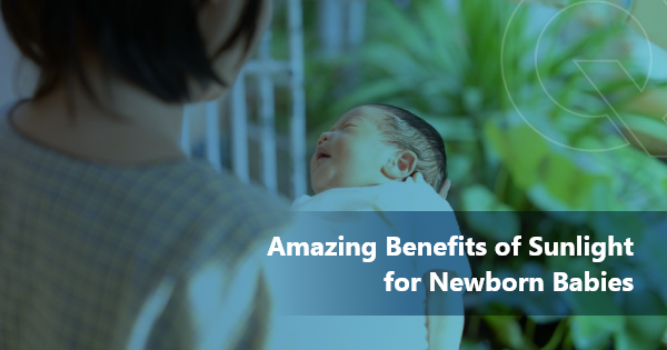 Amazing Benefits of Sunlight for Newborn Babies