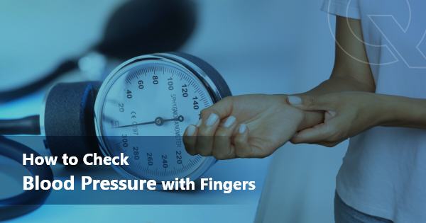 How to Check Blood Pressure with Fingers