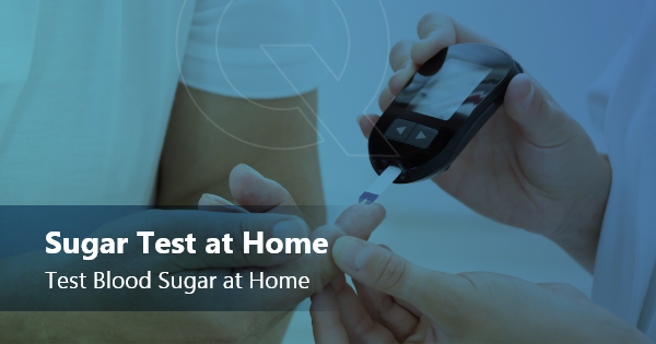 Sugar Test at Home: Test Blood Sugar at Home