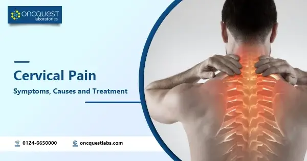 Cervical Pain: Symptoms, Causes and Treatment