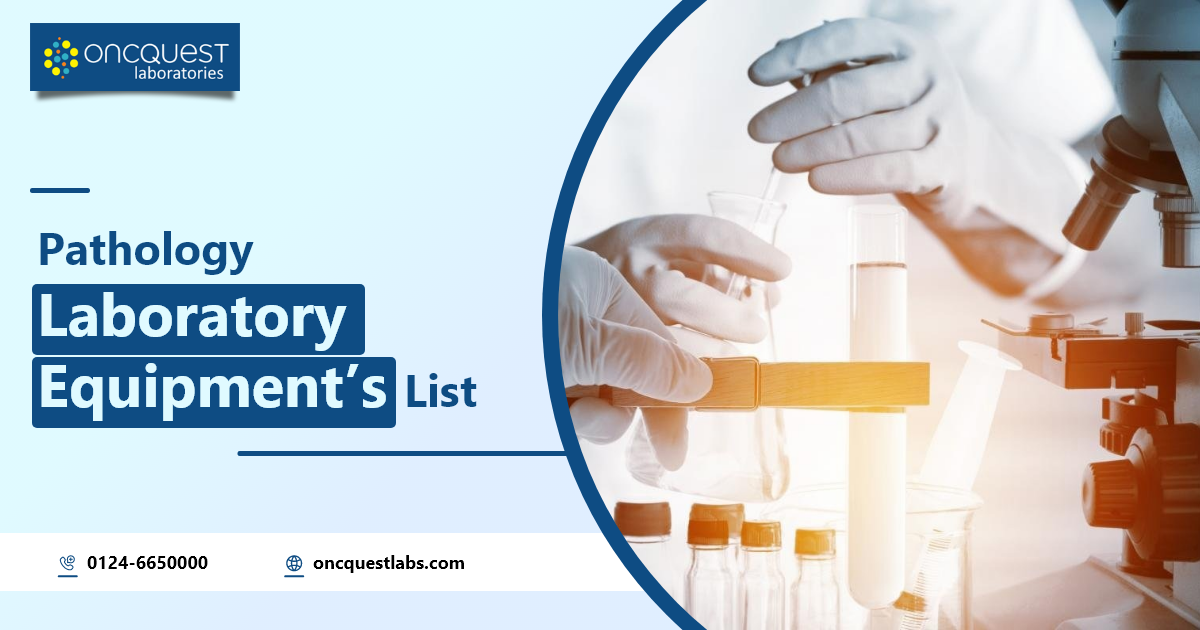 Pathology Laboratory Equipment’s List