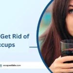 How To Get Rid of Hiccups