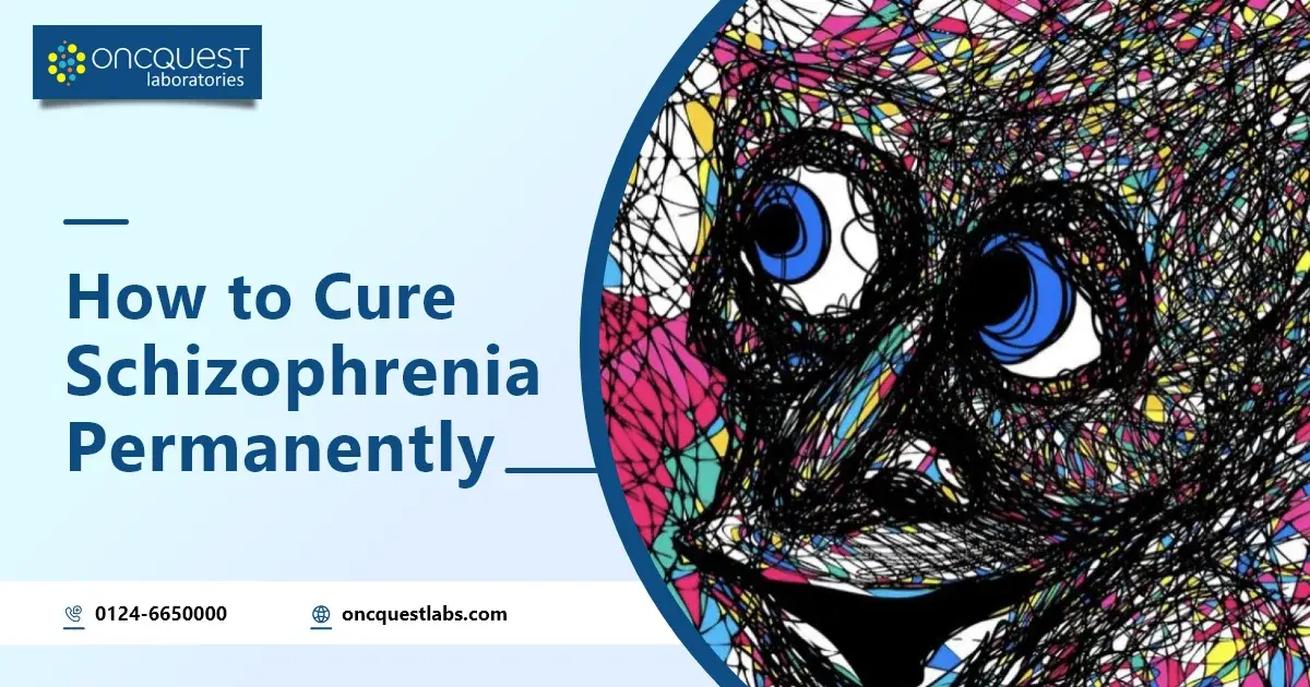 How to Cure Schizophrenia Permanently