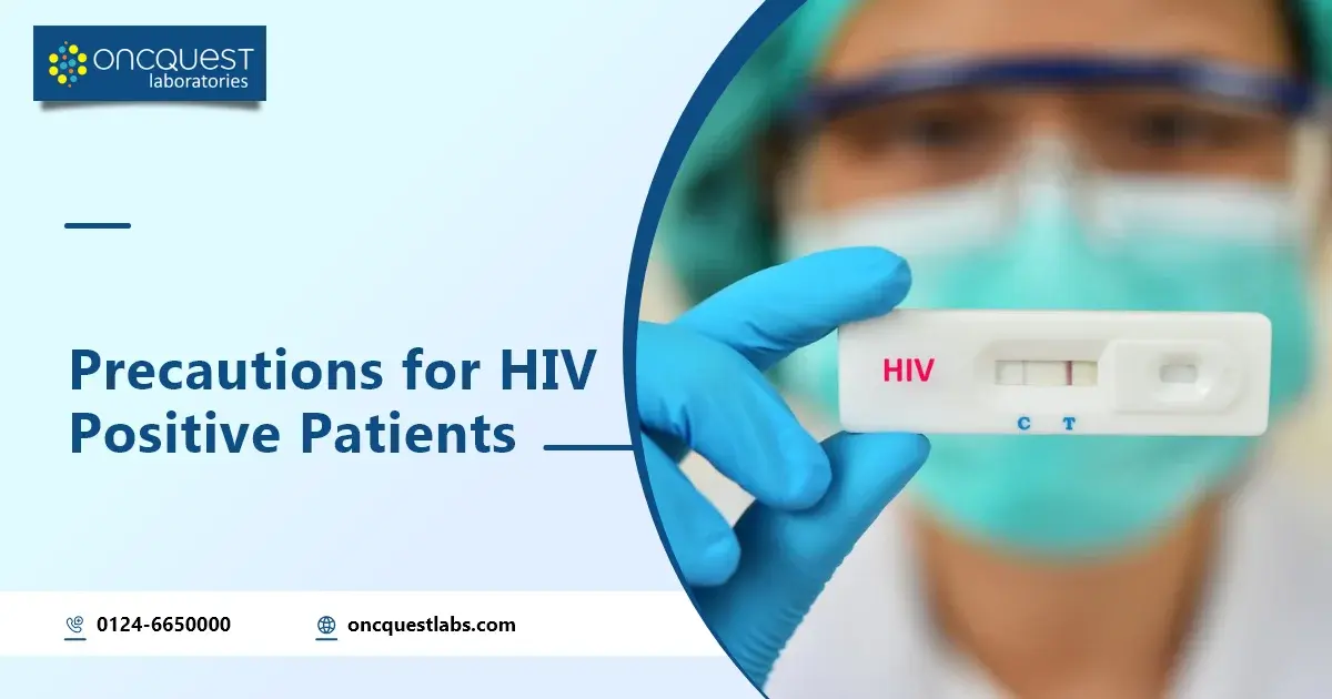 Precautions for HIV Positive Patients