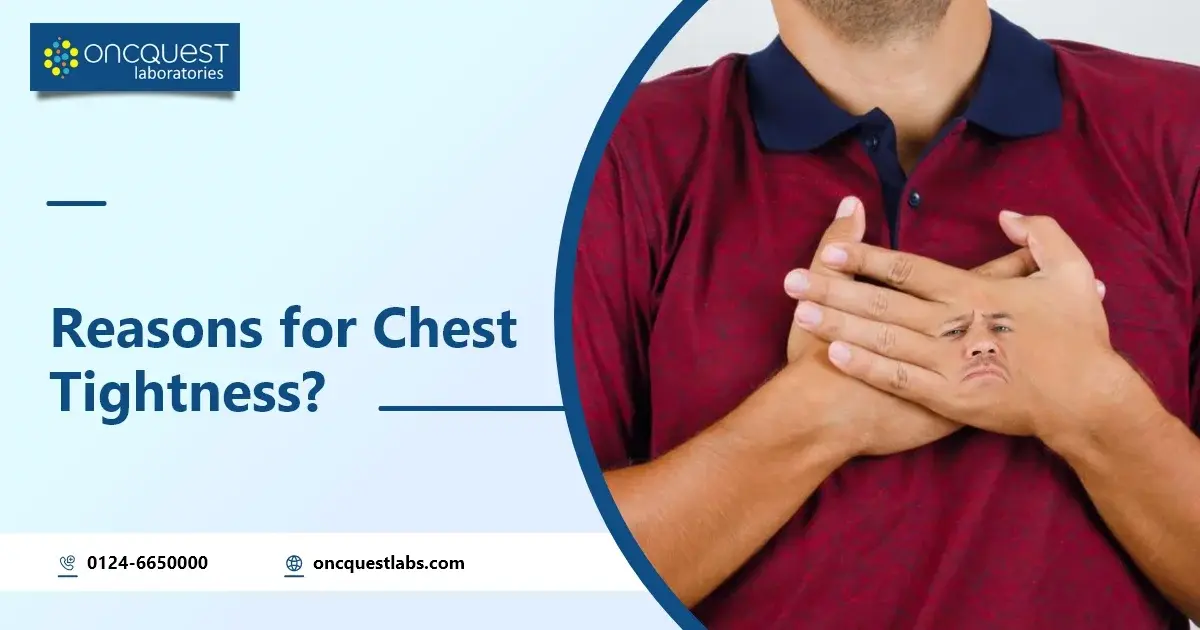 Reasons for Chest Tightness