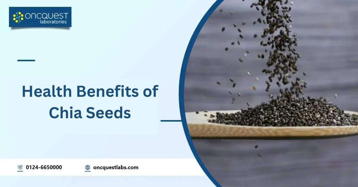 Health Benefits of Chia Seeds