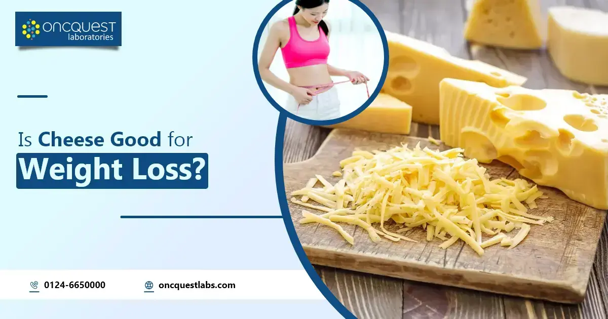 Is Cheese Good for Weight Loss?