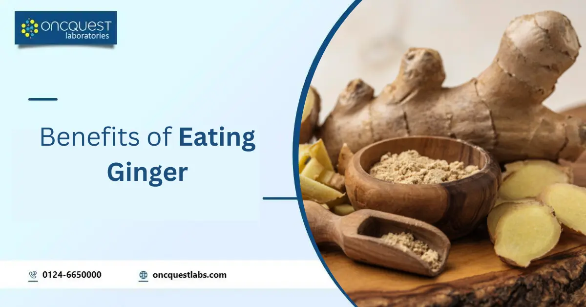 Benefits And Side Effects of Eating Ginger