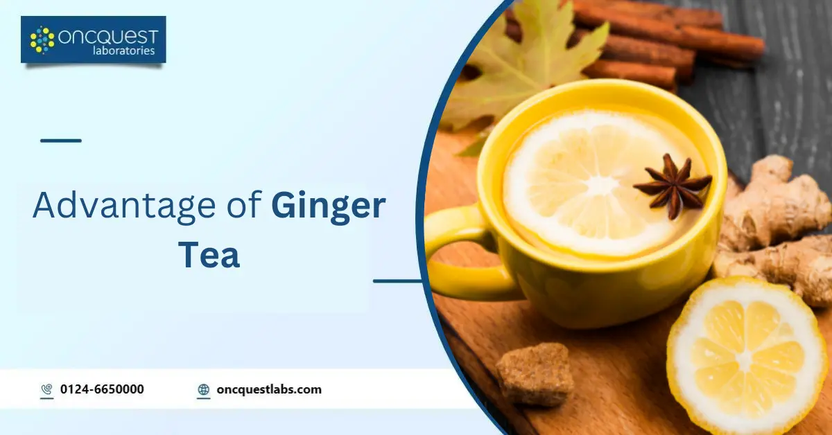 Advantage of Ginger Tea