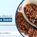 benefits and Side effects of eating flax seeds