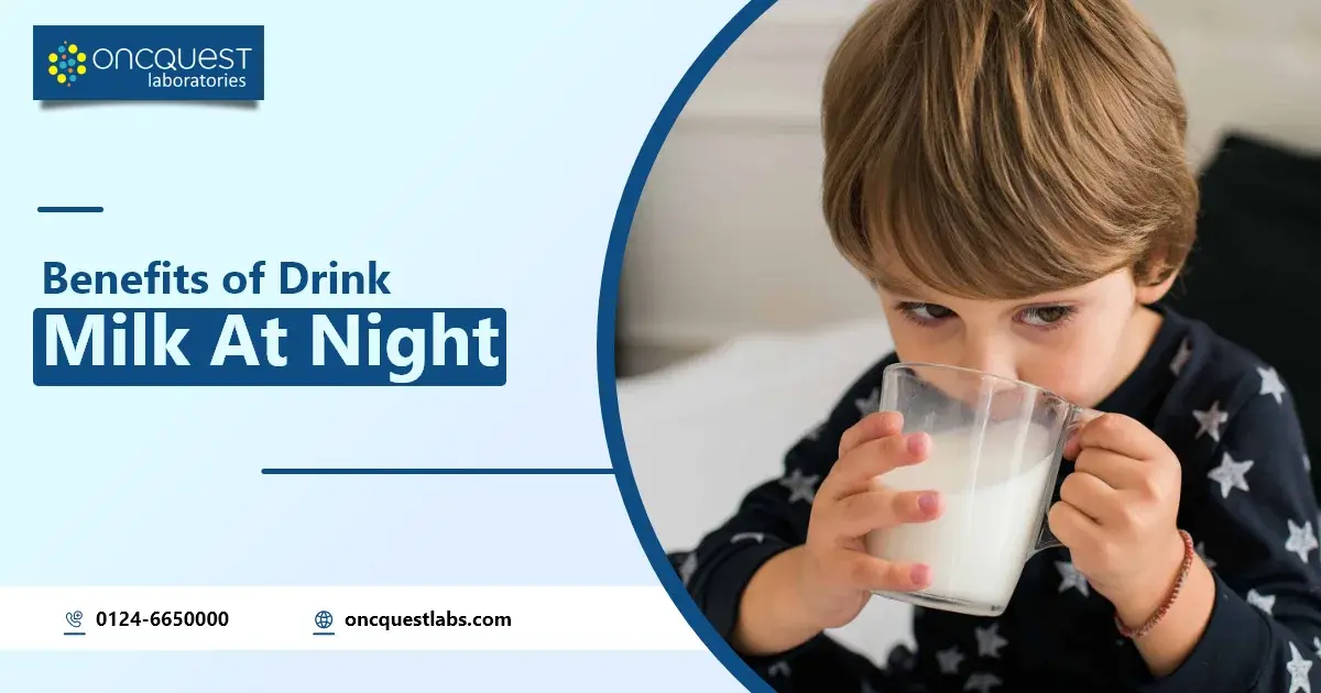 Benefits of Drinking Milk at Night