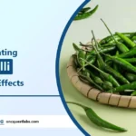 benefits of eating green chilli And Its Side Effects