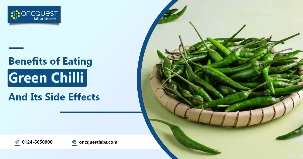 Benefits of Eating Green Chilli And Its Side Effects