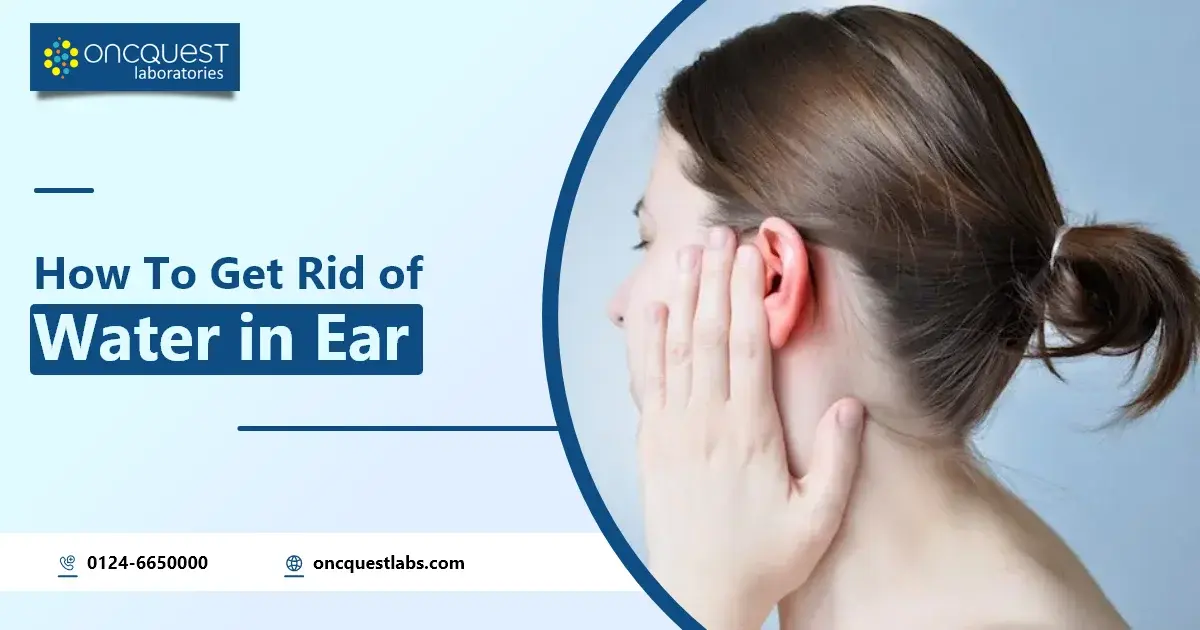 How to Get Rid of Water in Ear